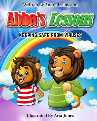 Abba's Lessons: Keeping Safe from Viruses - Simpson, Andre