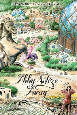 Abby Wize - AWAY: Loved Awake, Growing Aware - Godward, Lisa Bradley, and Lefton, Andreana E (Editor)
