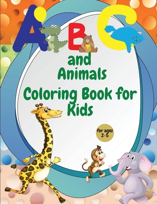 ABC and Animals Coloring Book for kids: Amazing Alphabet Letters from A ...