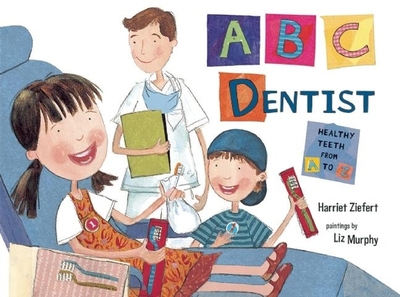 ABC Dentist - Ziefert, Harriet