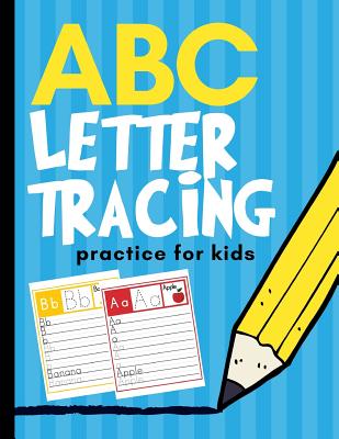 ABC Letter Tracing Practice for Kids: Alphabet Learning for Preschool and Kindergarten - Kid, Creative