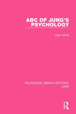 ABC of Jung's Psychology (RLE: Jung) - Corrie, Joan