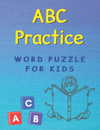 ABC Practice: handwriting practice paper - word search puzzle - for kids