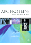 ABC Proteins: From Bacteria to Man - Holland, I Barry (Editor), and Cole, Susan P C (Editor), and Kuchler, Karl (Editor)