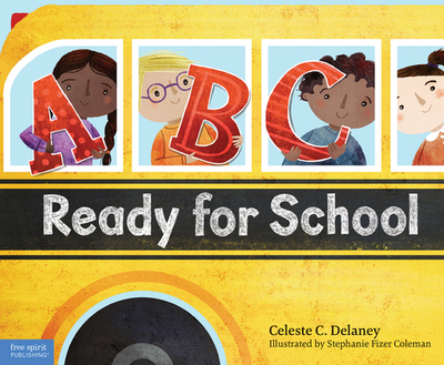 ABC Ready for School: An Alphabet of Social Skills - Delaney, Celeste