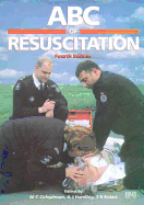 ABC Resuscitation 4th Edn - Colquhoun, Michael C, and Handley, Anthony J, and Evans, T R