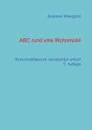 ABC rund ums Wohnmobil: Wohnmobiltechnik verst?ndlich erkl?rt