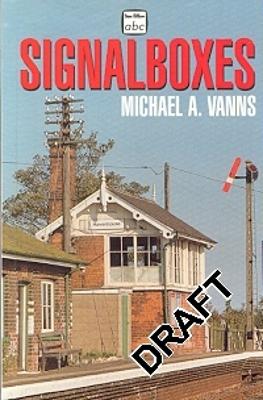 ABC Signalboxes - Vanns, Michael A