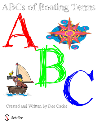 Abc's of Boating Terms - Cache, Dee