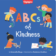 ABCs of Kindness: Everyday Acts of Kindness, Inclusion and Generosity from A to Z, Read Aloud ABC Kindness Board Book for Toddlers and Preschoolers