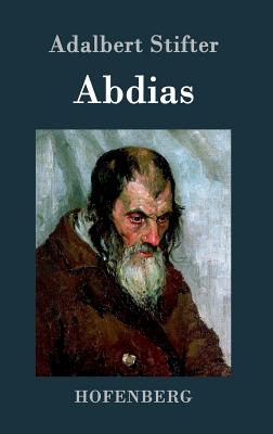 Abdias - Stifter, Adalbert