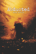Abducted: A Tony Petrocelli mystery