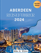 Aberdeen Reisef?hrer 2024