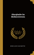 Aberglaube Im Molkereiwesen