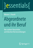 Abgeordnete Und Ihr Beruf: Von Wahren Vorurteilen Und Falschen Vorverurteilungen