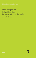 Abhandlung ber die Unsterblichkeit der Seele / Tractatus de immortalitate animae