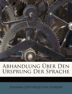 Abhandlung Uber Den Ursprung Der Sprache