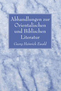 Abhandlungen Zur Orientalischen Und Biblischen Literatur