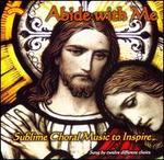 Abide with Me: Sublime Choral Music to Inspire