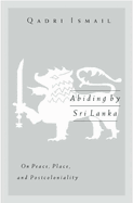 Abiding by Sri Lanka: On Peace, Place, and Postcoloniality