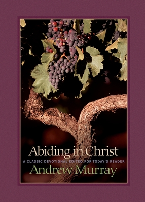 Abiding in Christ - Murray, Andrew