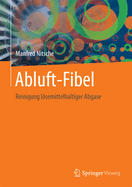 Abluft-Fibel: Reinigung Lsemittelhaltiger Abgase