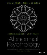 Abnormal Psychology: The Science and Treatment of Psychological Disorders - Kring, Ann M, PhD, and Davison, Gerald C, and Neale, John M