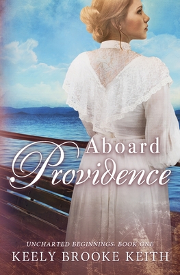 Aboard Providence - Keith, Keely Brooke