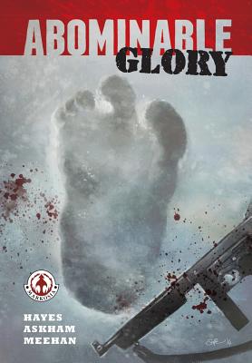Abominable Glory - Hayes, Martin