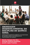 Abordagem Desenvolvimental Da Disciplina de Qu?mica Geral