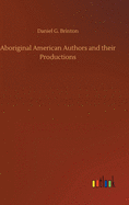 Aboriginal American Authors and their Productions