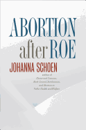 Abortion After Roe