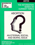 Abortion: An Eternal Social and Moral Issue