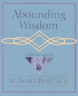 Abounding Wisdom: A Spiritual Treasury - Peck, M Scott, M.D., and Ariel Books