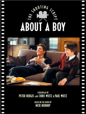 About a Boy - Hedges, Peter, and Weitz, Chris, and Weitz, Paul