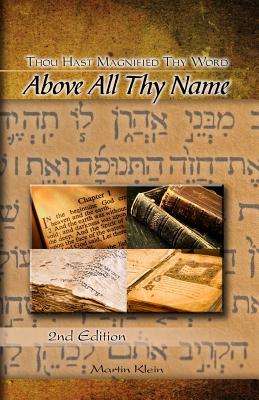 Above All Thy Name: Thou Hast Magnified Thy Word - Klein, Martin