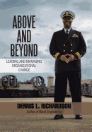 Above and Beyond: Leading and Managing Organizational Change