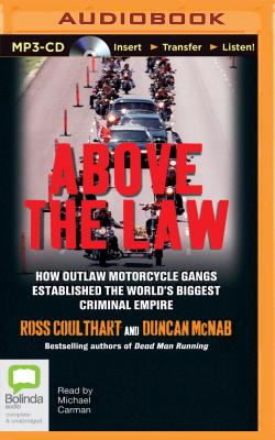 Above the Law - Coulthart, Ross, and McNab, Duncan, and Carman, Michael (Read by)