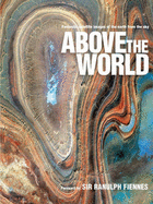 Above the World: Stunning Satellite Images From Above Earth