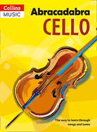 Abracadabra Cello, Pupil's book: The Way to Learn Through Songs and Tunes