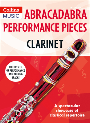 Abracadabra Performance Pieces - Clarinet - Collins Music (Prepared for publication by)
