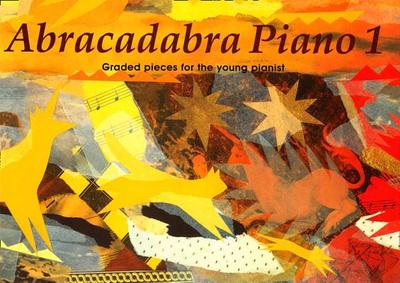 Abracadabra Piano, Book 1: Graded Pieces for Young Pianists - Sebba, Jane