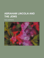 Abraham Lincoln and the Jews