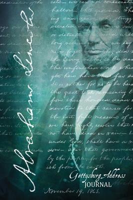 Abraham Lincoln Journal: Gettysburg Address (Notebook, Diary, Blank Book) 6x9" - Lincoln, Abraham, and Casey, Cheryl