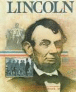 Abraham Lincoln - Bruns, Roger, and See Editorial Dept, and Schlesinger, Arthur Meier, Jr. (Designer)