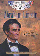 Abraham Lincoln - Grabowski, John, and Schlesinger, Arthur Meier, Jr. (Editor)