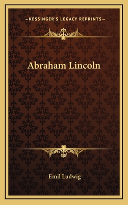 Abraham Lincoln - Ludwig, Emil