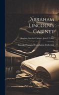Abraham Lincoln's Cabinet; Abraham Lincoln's Cabinet - John P. Usher
