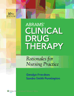 Abrams' Clinical Drug Therapy, 10th Ed. + Prepu 12 Month Access Code + Lippincott's Photo Atlas of Medication Administration, 4th Ed