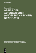 Abriss Der Altenglischen (Angelsachsischen) Grammatik